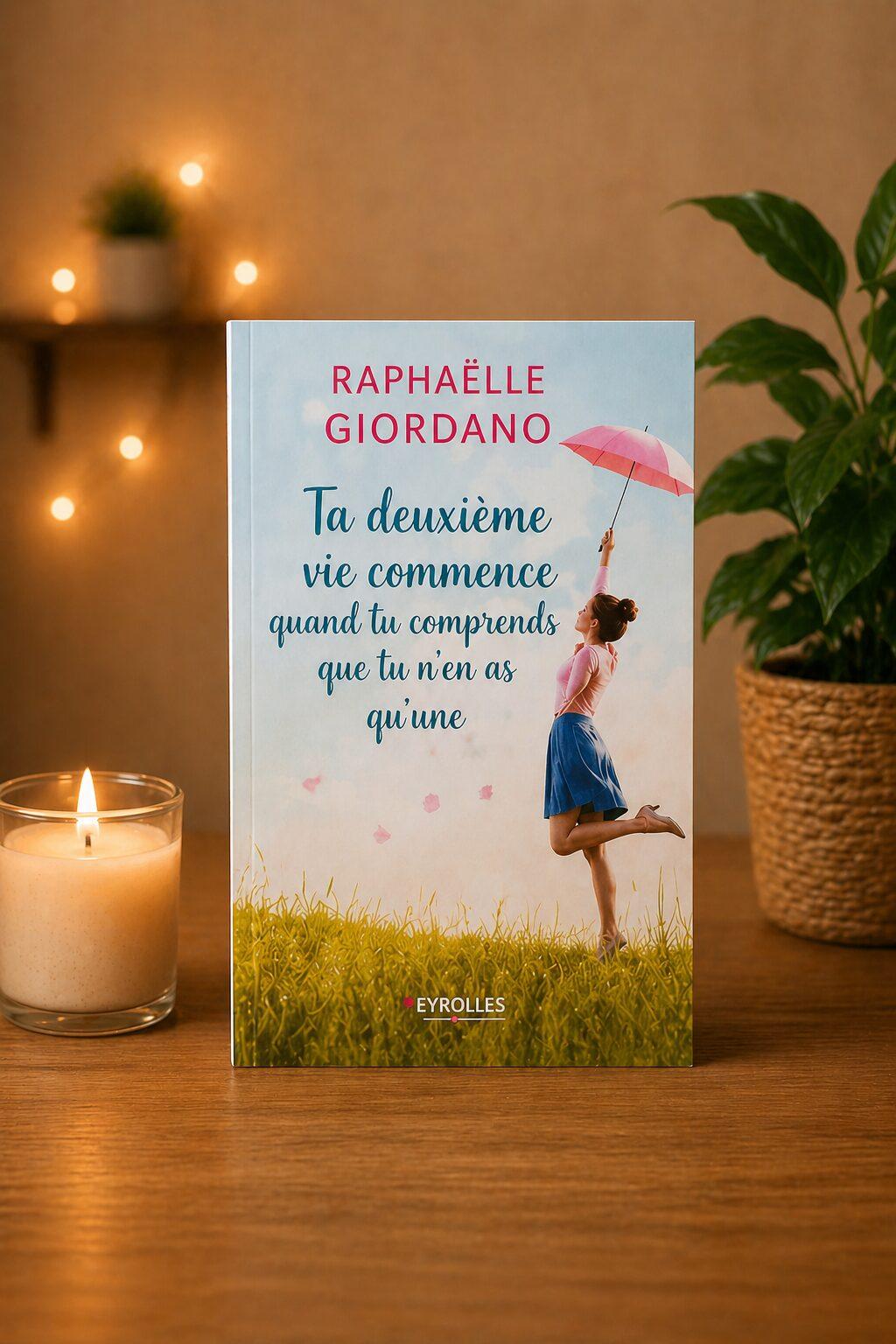 Couverture du livre Ta deuxième vie commence de Raphaëlle Giordano